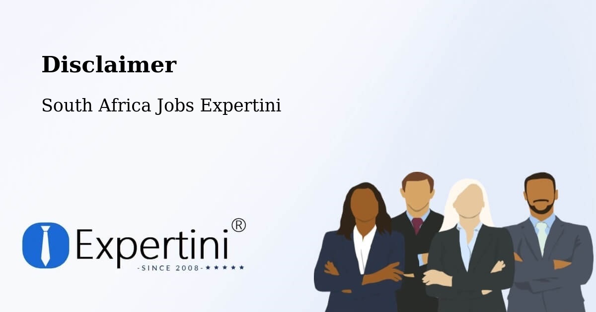 Disclaimer – Zastron - South Africa Jobs Expertini